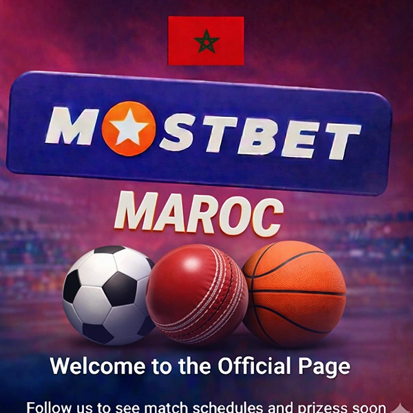 Service Client MostBet Maroc : Assistance et Support 24h/24