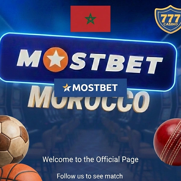 À propos de MostBet Maroc – Qui sommes-nous